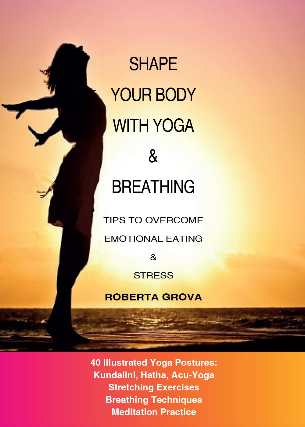 Shape your body with yoga & breathing