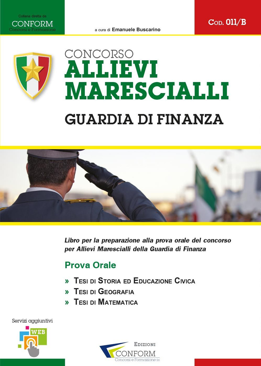 Concorso allievi marescialli. Guardia di Finanza. Prova orale