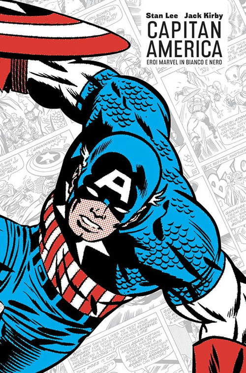 Capitan America. Eroi Marvel in bianco e nero