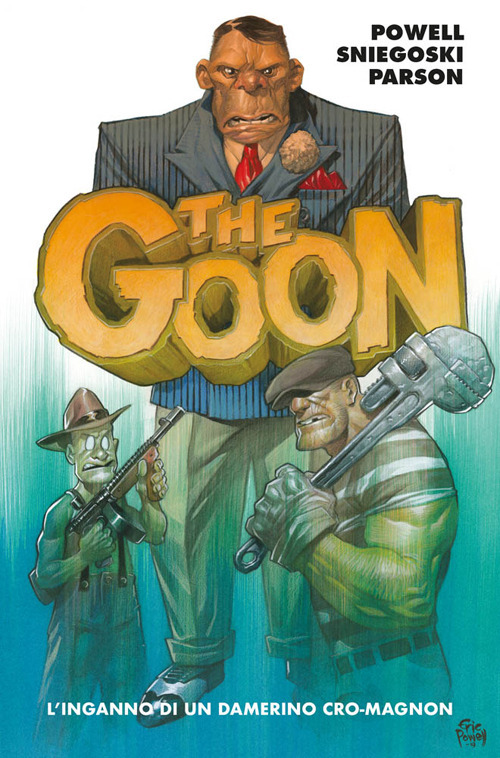 The Goon. Vol. 2: L' inganno di un diavolo benvestito