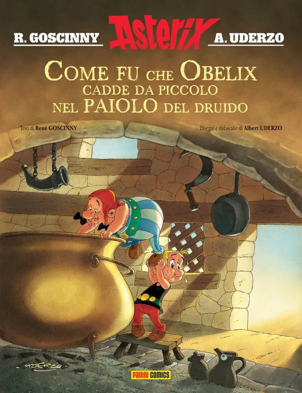 Come fu che Obelix cadde da piccolo nel paiolo del druido. Asterix