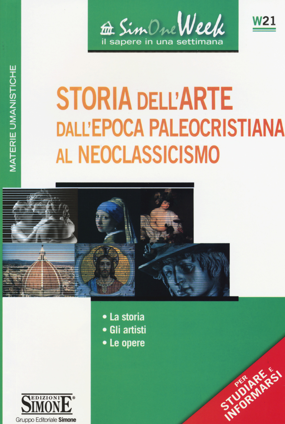 Storia dell'arte dall'epoca paleocristiana al neoclassicismo. La storia. Gli artisti. Le opere