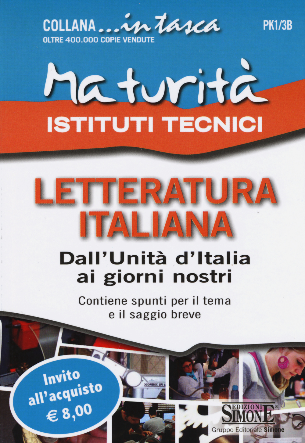 Maturità Istituti Tecnici. Letteratura italiana: Dall'Unità d'Italia ai giorni nostri