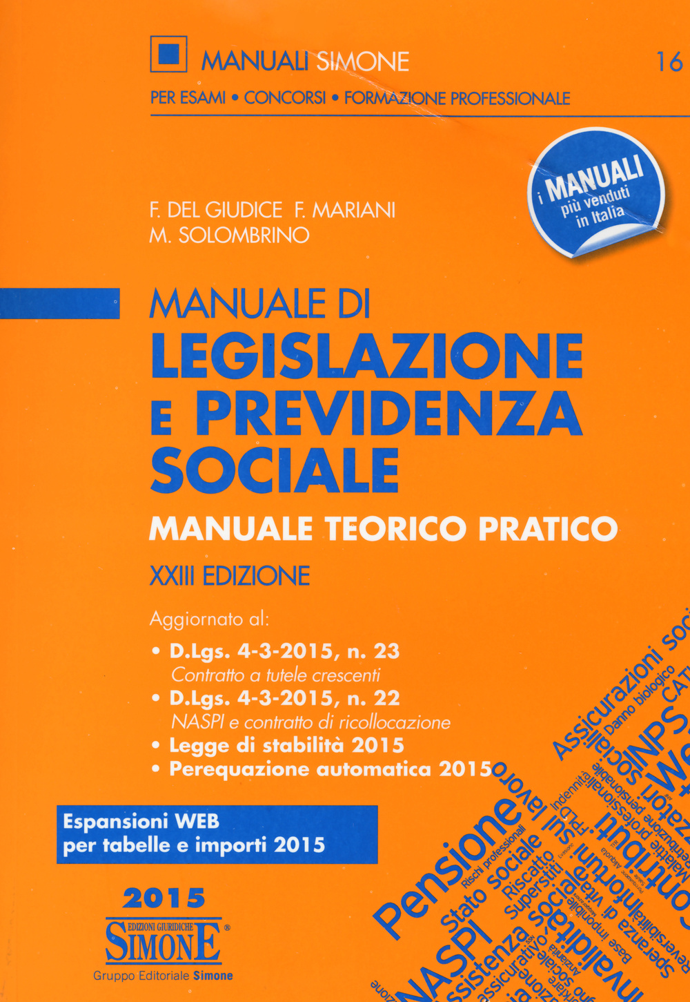 Manuale di legislazione e previdenza sociale. Manuale teorico pratico