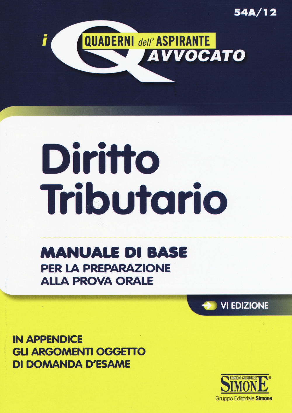 Diritto tributario. Manuale di base per la preparazione alla prova orale