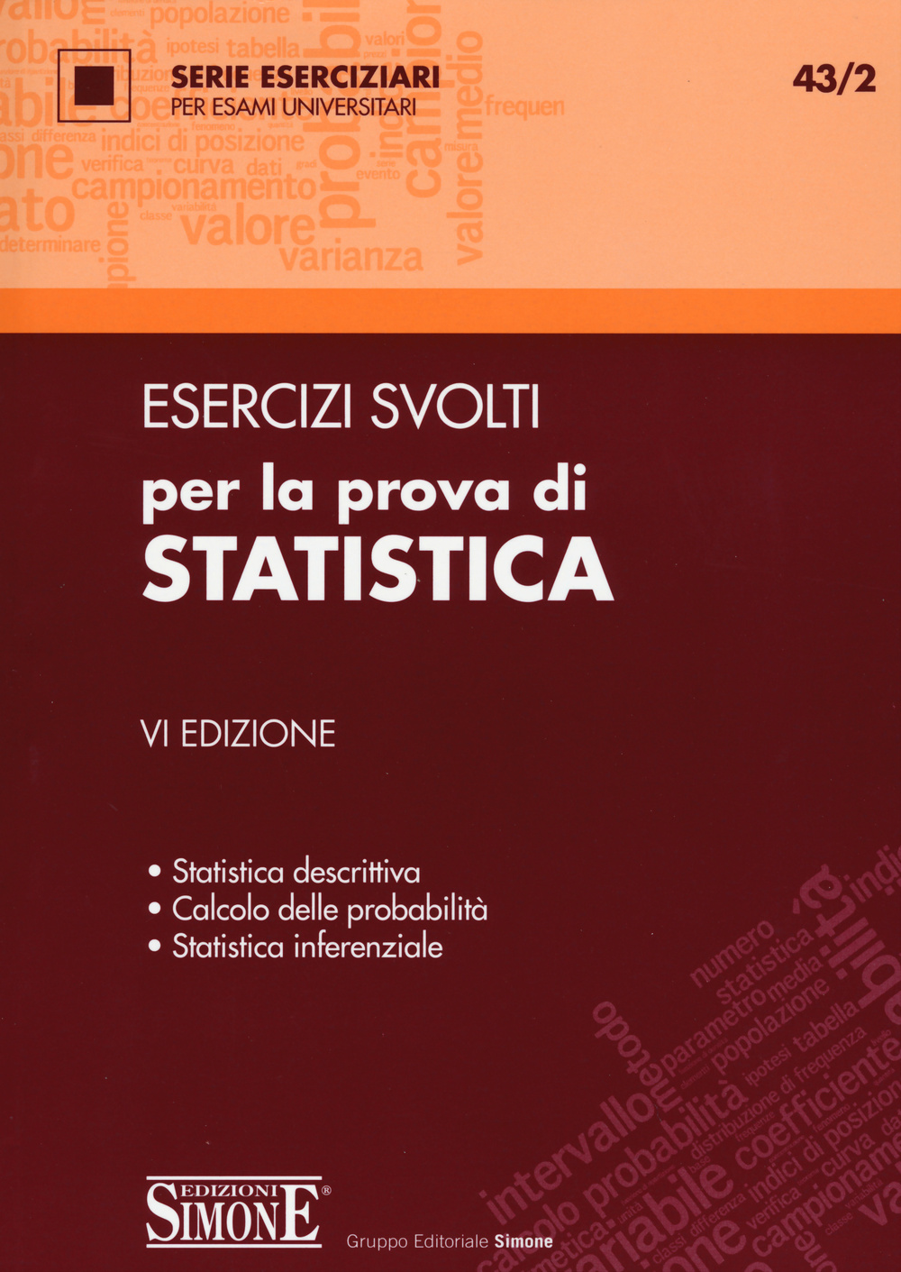 Esercizi svolti per la prova di statistica. Statistica descrittiva, calcolo delle probabilità, statistica inferenziale