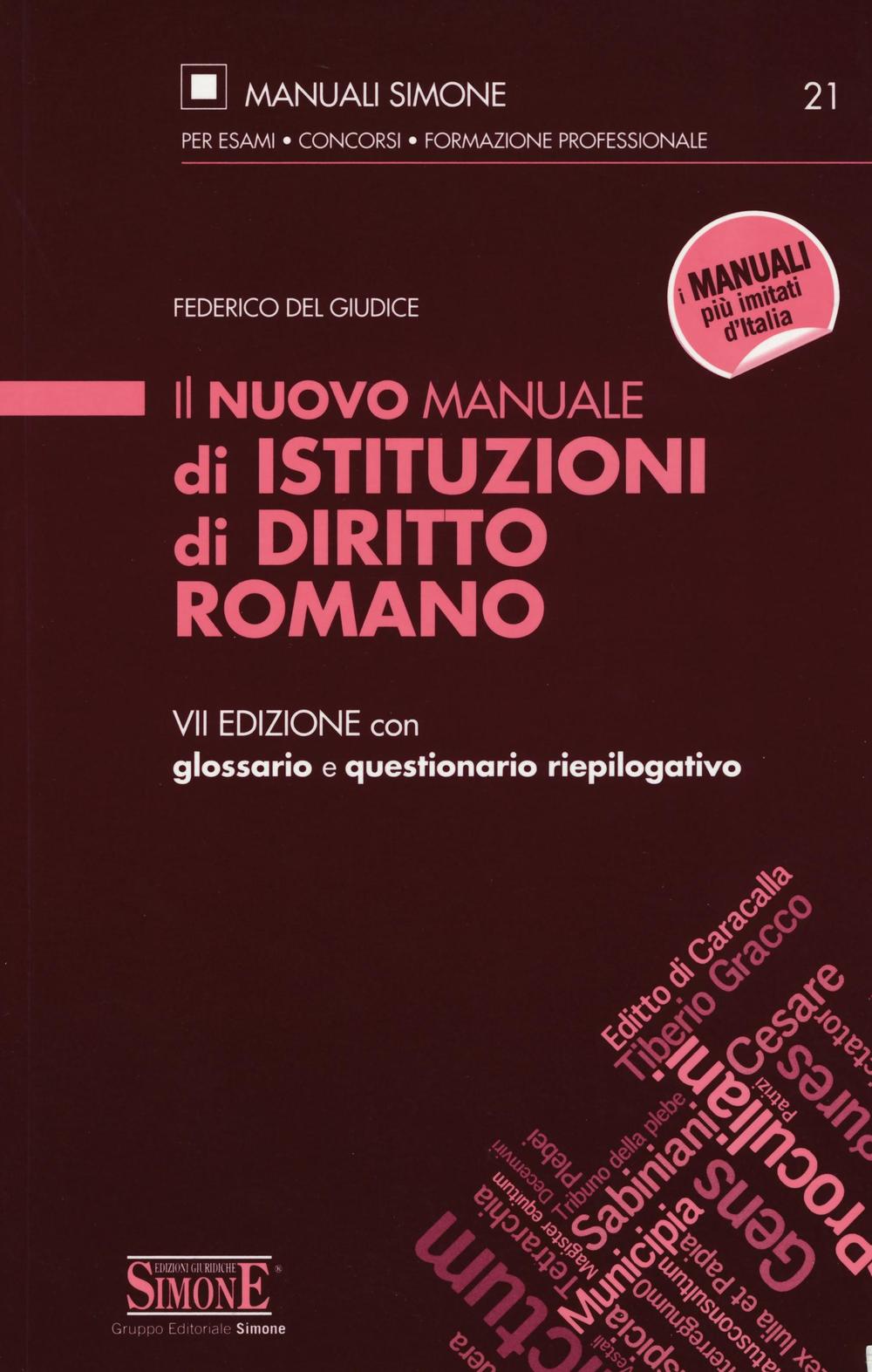 Il nuovo manuale di istituzioni di diritto romano. Con glossario e questionario riepilogativo