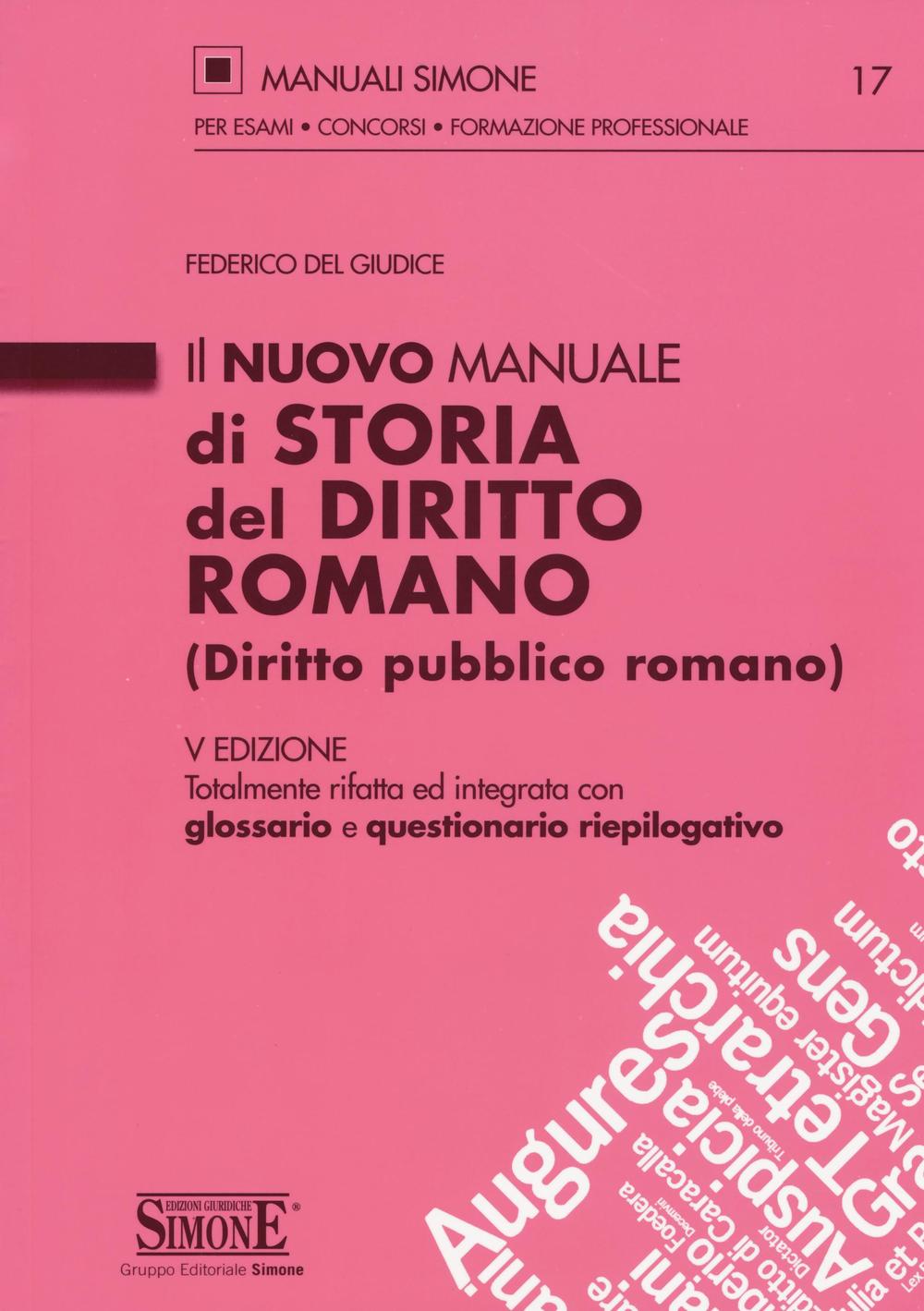 Il nuovo manuale di storia del diritto romano (diritto pubblico romano)