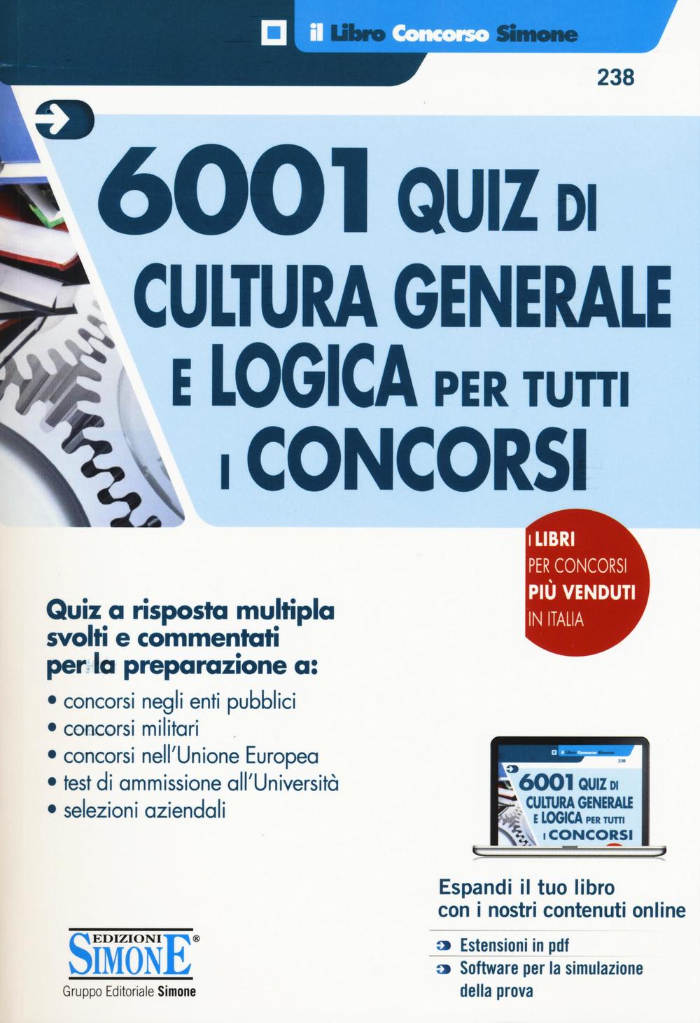 6001 quiz di cultura generale e logica per tutti i concorsi. Con Contenuto digitale per download e accesso online