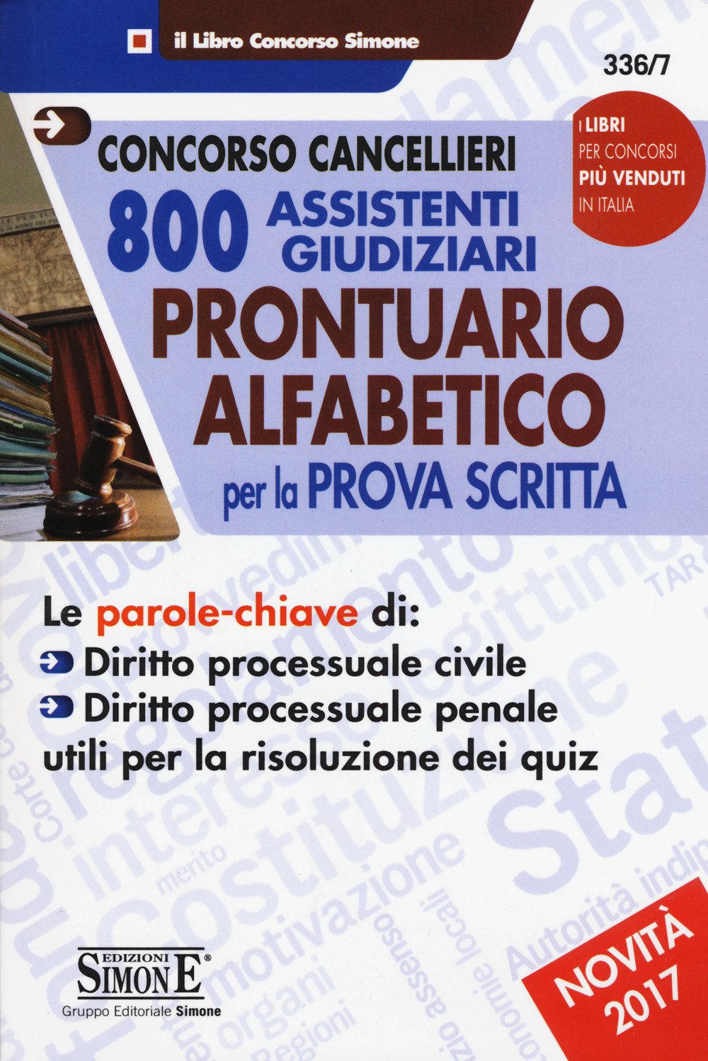 Concorso cancellieri. 800 assistenti giudiziari. Prontuario alfabetico per la prova scritta