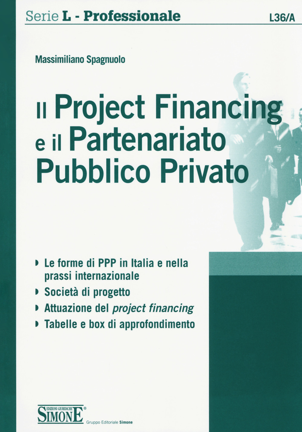 Il project financing e il partenariato pubblico privato