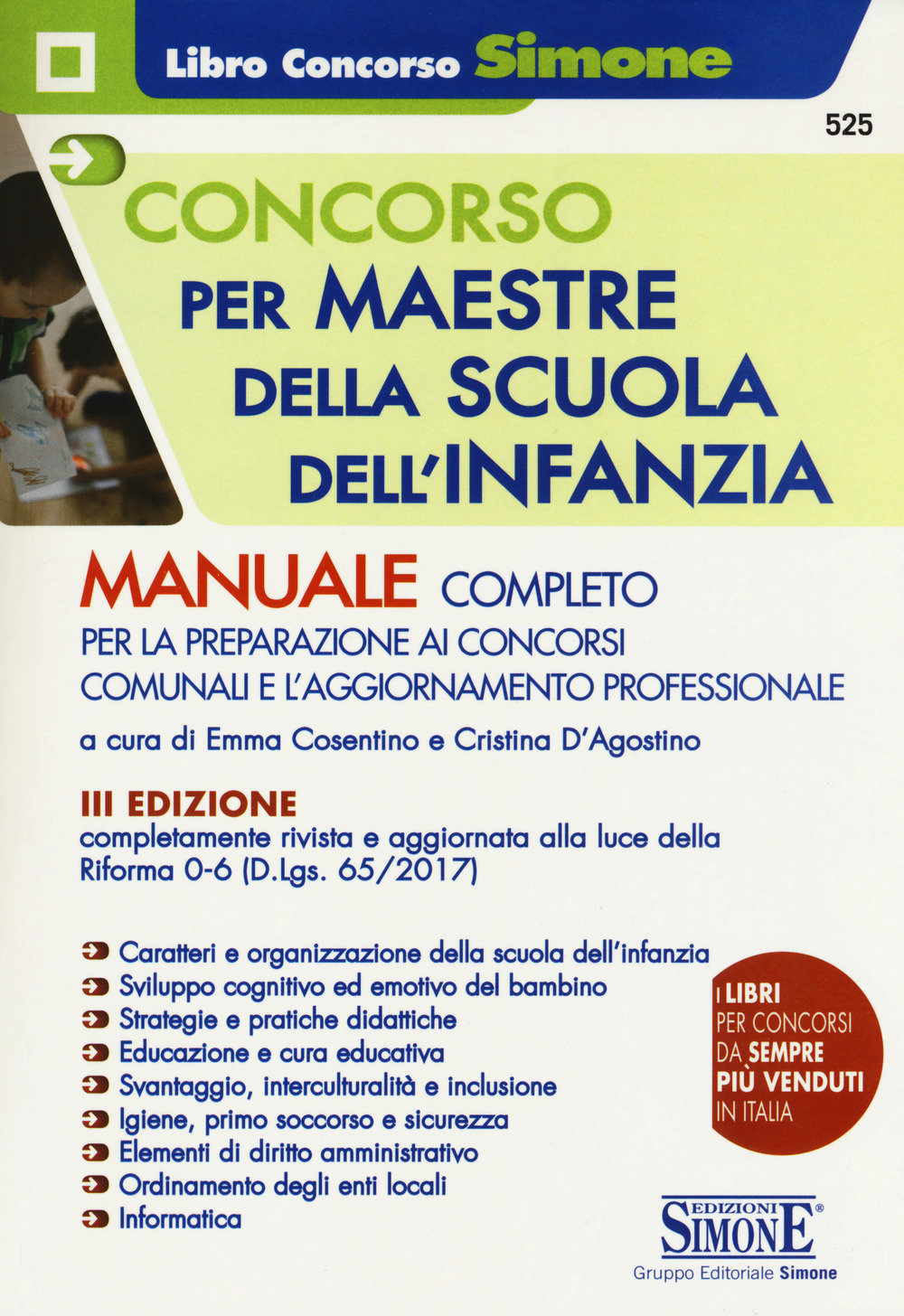 Concorso per maestre della scuola dell'infanzia. Manuale completo per la preparazione ai concorsi comunali e l'aggiornamento professionale. Con Contenuto digitale per accesso online