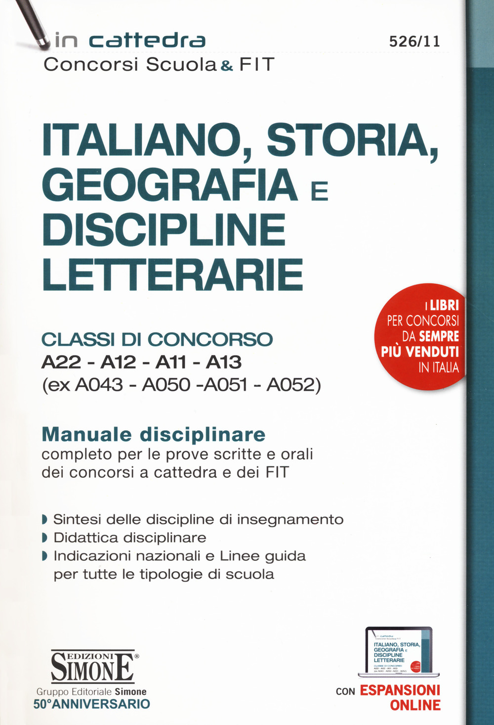 Italiano, storia, geografia e discipline letterarie. Classi di concorso A22-A12-A11-A13 (ex A043-A050-A051-A052). Manuale disciplinare completo per le prove scritte e orali dei concorsi a cattedra e dei FIT. Con aggiornamento online