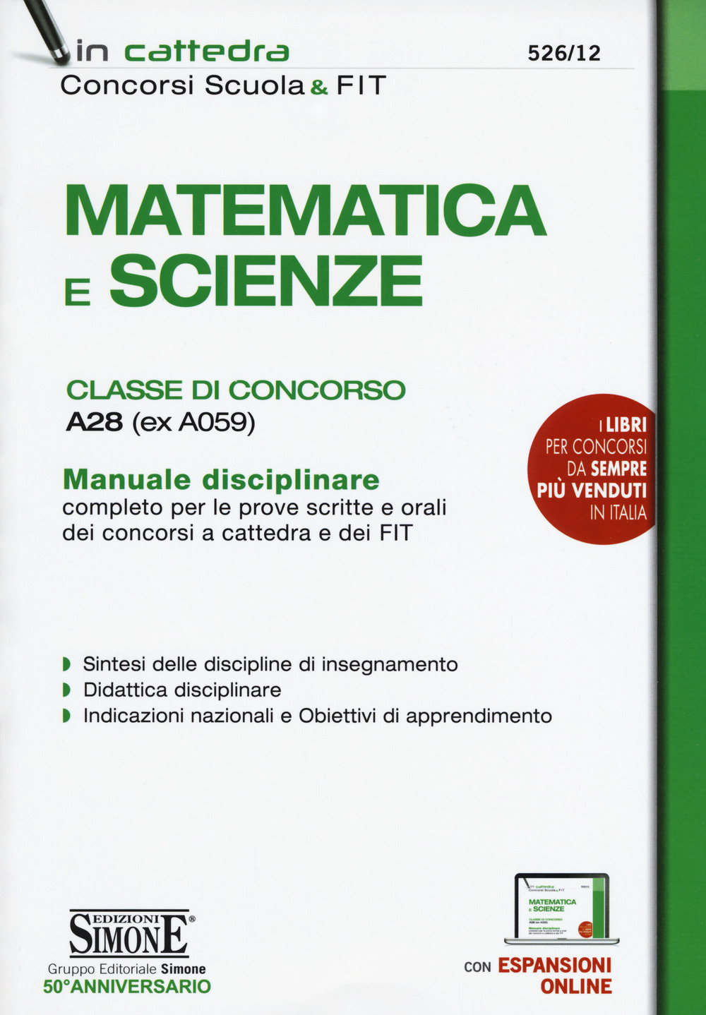 Matematica e scienze. Classe di concorso A28 (ex A059). Manuale disciplinare completo per le prove scritte e orali dei concorsi a cattedra e dei FIT
