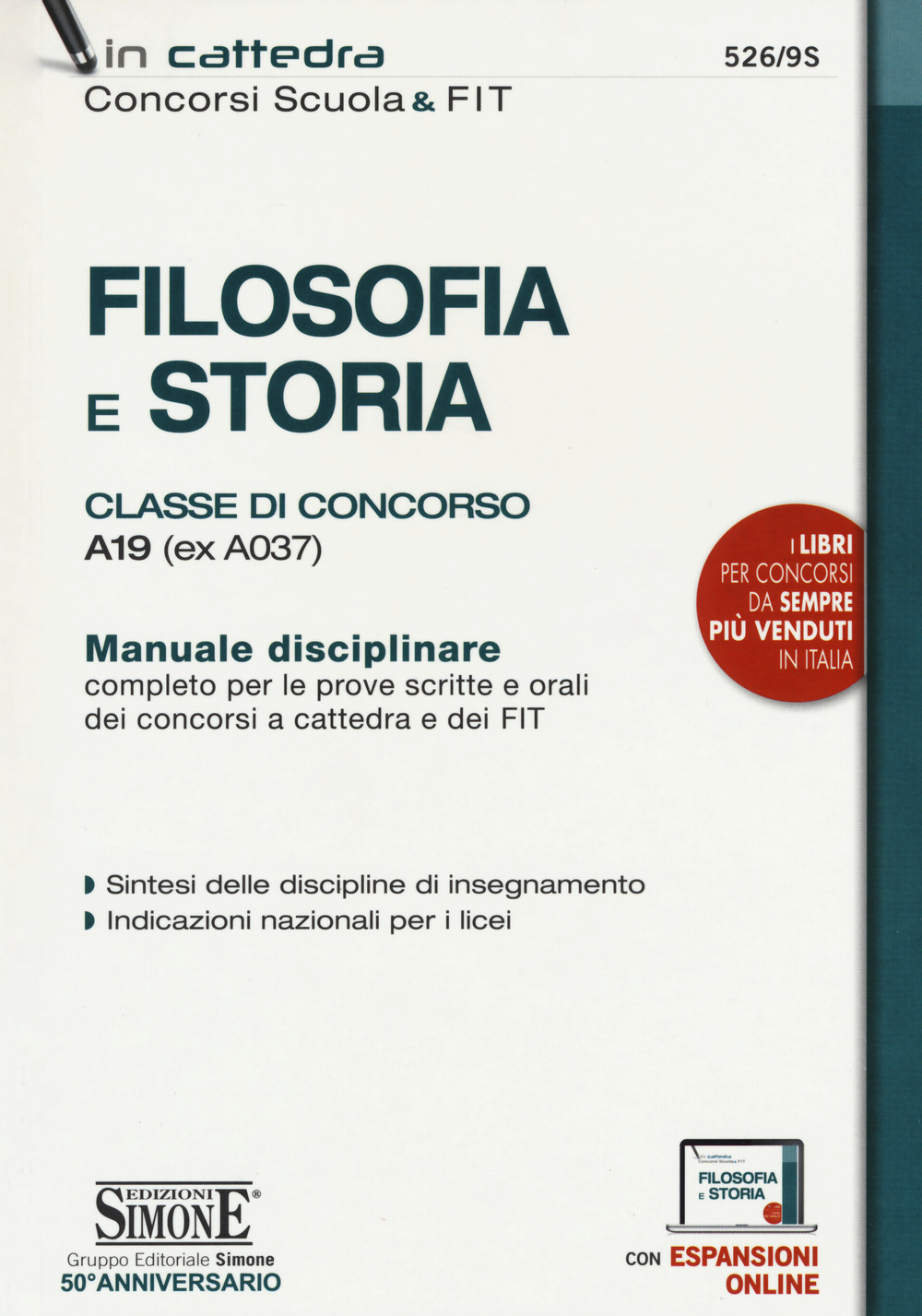 Filosofia e storia. Classe di concorso A19 (ex A037). Manuale disciplinare completo per le prove scritte e orali dei concorsi a cattedra e dei FIT. Con espansione online