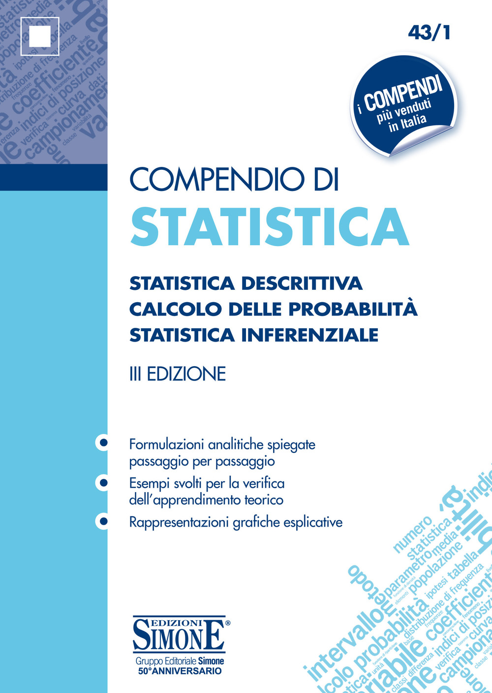 Compendio di statistica. Statistica descrittiva. Calcolo delle probabilità. Statistica inferenziale