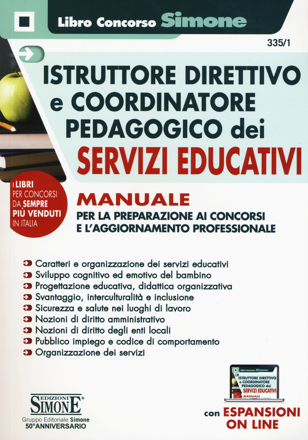 Istruttore direttivo e coordinatore pedagogico dei servizi educativi. Manuale per la preparazione ai concorsi e l'aggiornamento professionale. Con Contenuto digitale per accesso online