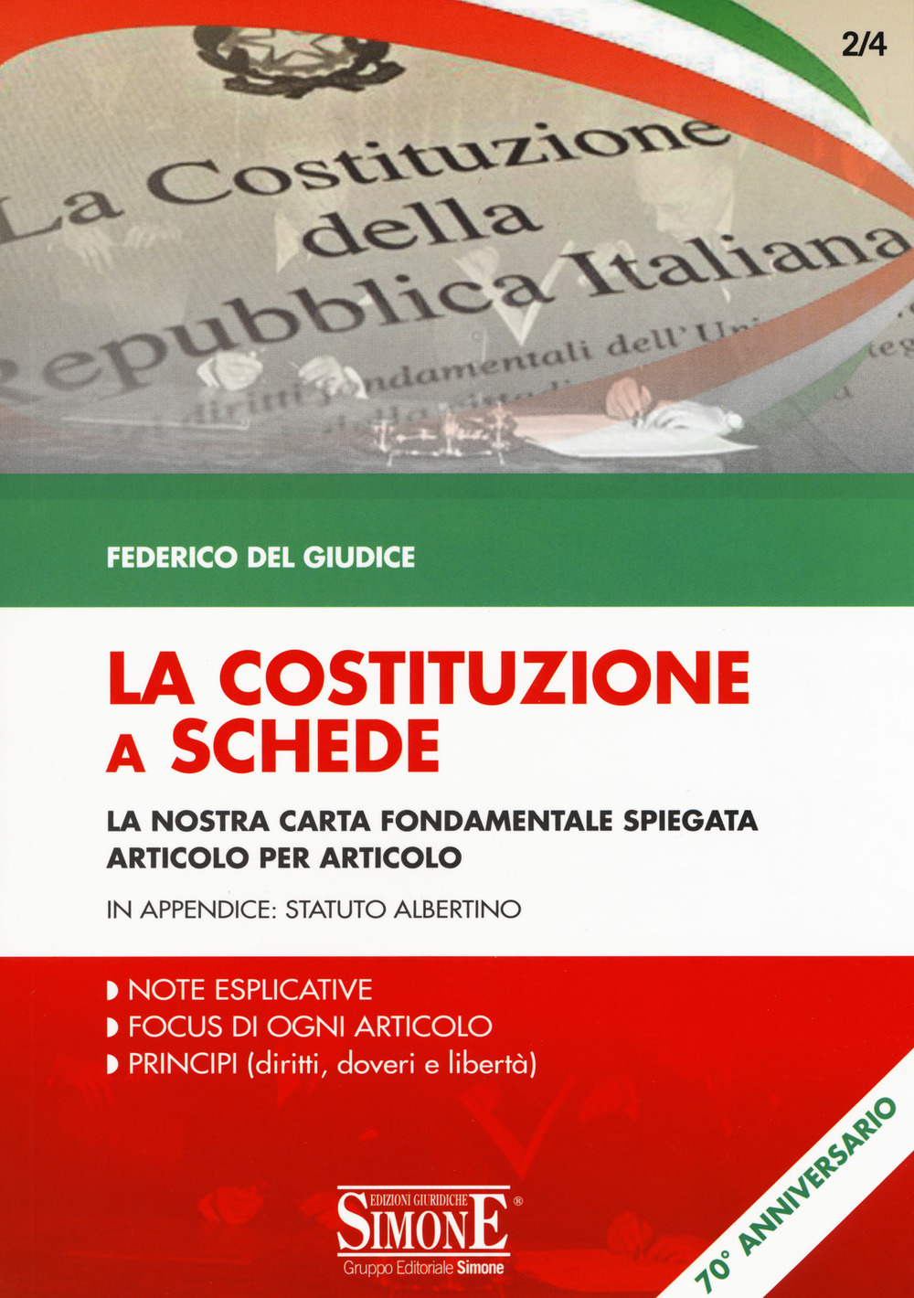 La Costituzione a schede. La nostra Carta fondamentale spiegata Articolo per Articolo