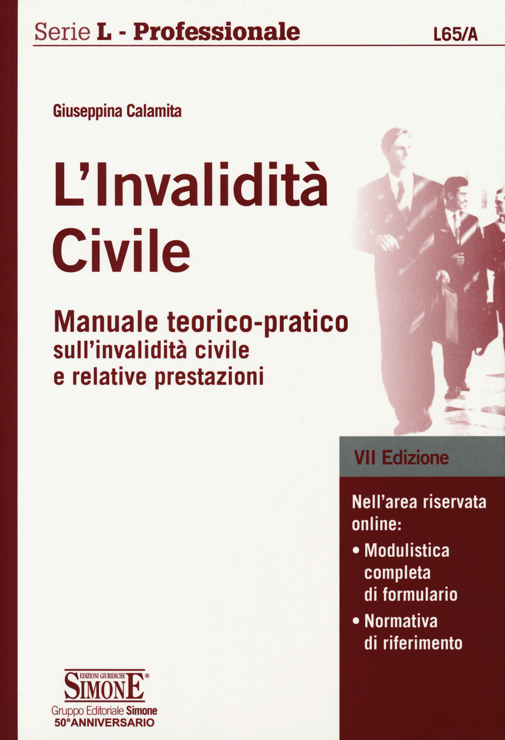 L'invalidità civile. Manuale teorico-pratico sull'invalidità civile e relative prestazioni. Con Contenuto digitale per download e accesso online