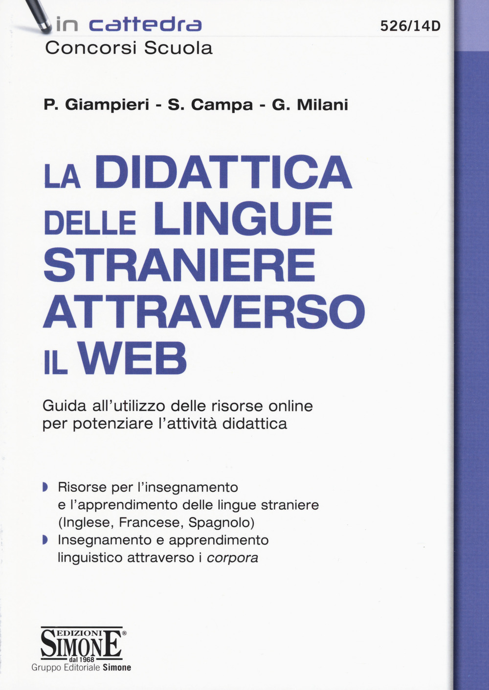 La didattica delle lingue straniere attraverso il web. Guida all'utilizzo delle risorse online per potenziare l'attività didattica