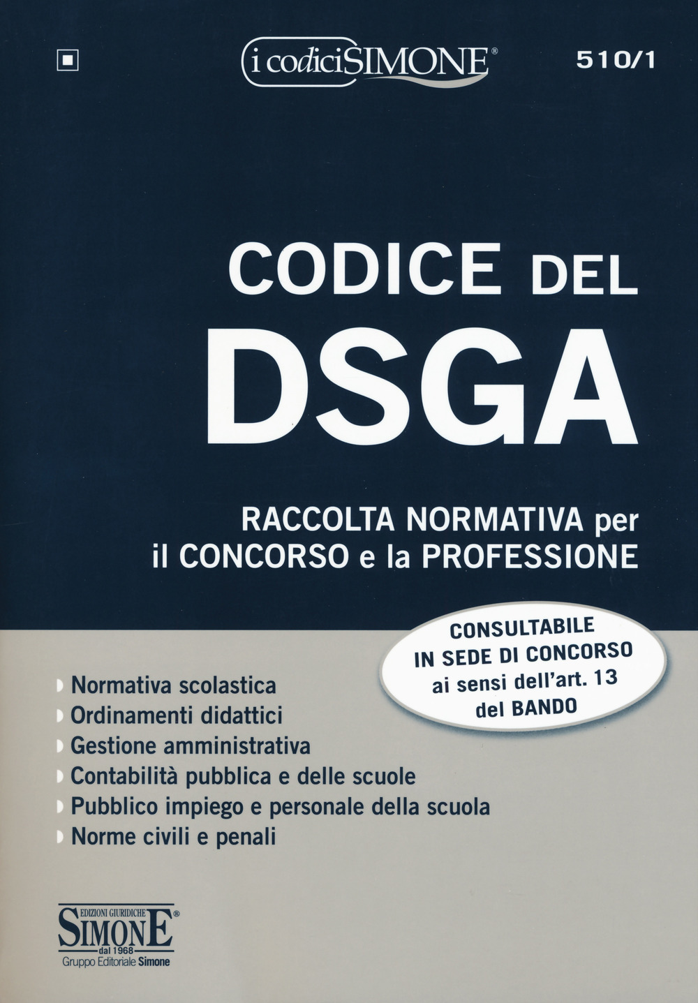 Codice del DSGA. Raccolta normativa per il concorso e la professione. Con espansione online