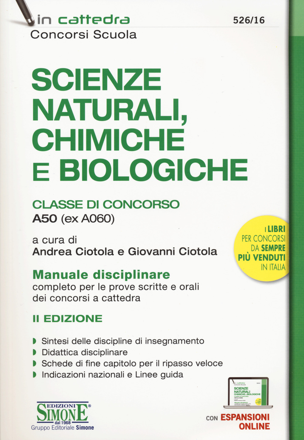 Scienze naturali, chimiche e biologiche. Classe di concorso A50 (ex A060). Manuale disciplinare completo per le prove scritte e orali dei concorsi a cattedra. Con espansioni online