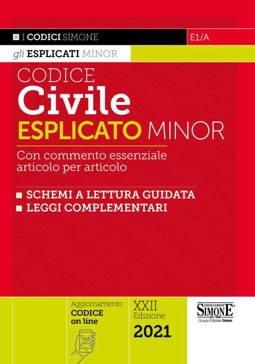 Codice civile esplicato. Con commento essenziale articolo per articolo e schemi a lettura guidata. Leggi complementari