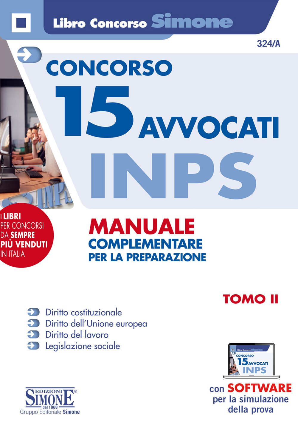 Concorso 15 Avvocati INPS. Manuale complementare per la preparazione. Con software di simulazione. Vol. 2