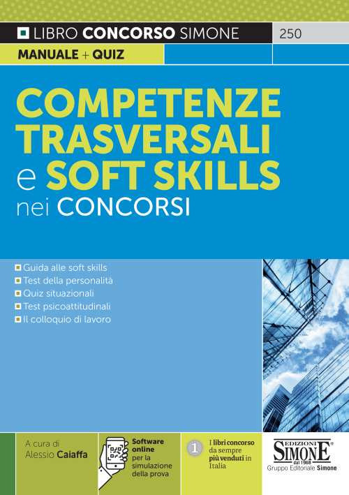 Competenze trasversali e soft skills nei concorsi. Con software di simulazione