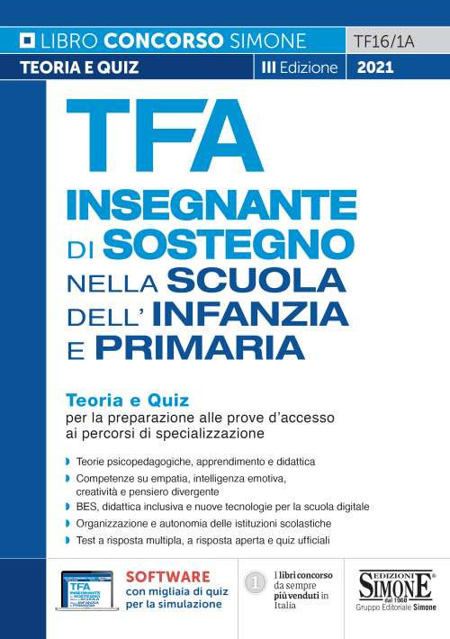 TFA Insegnante di sostegno infanzia e primaria. Teoria e quiz per la preparazione alle prove d'accesso ai percorsi di specializzazione. Con software di simulazione