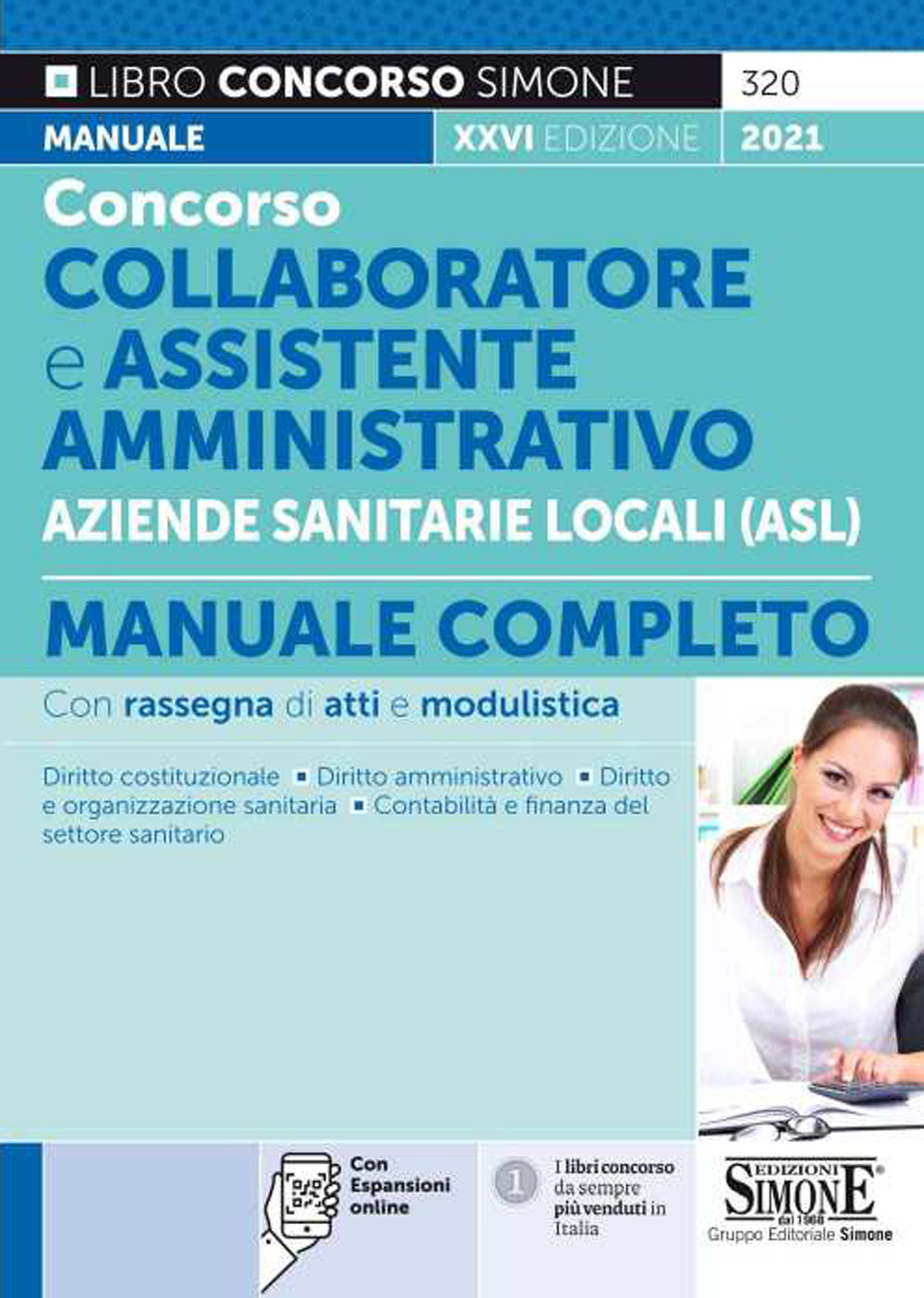 Concorso collaboratore e assistente amministrativo nelle Aziende Sanitarie Locali (ASL). Manuale completo. Con espansione online