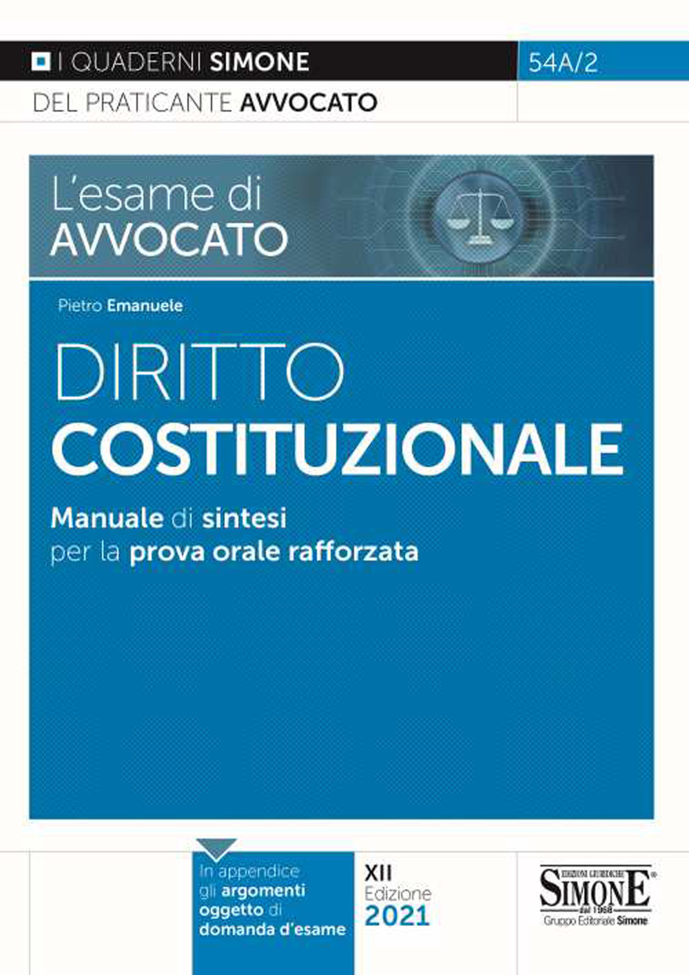 L'esame di avvocato. Diritto costituzionale. Manuale di sintesi per la prova orale rafforzata