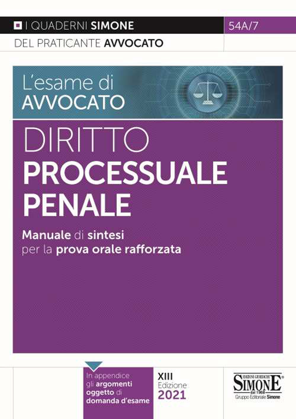 L'esame di avvocato. Diritto processuale penale. Manuale di sintesi per la prova orale rafforzata