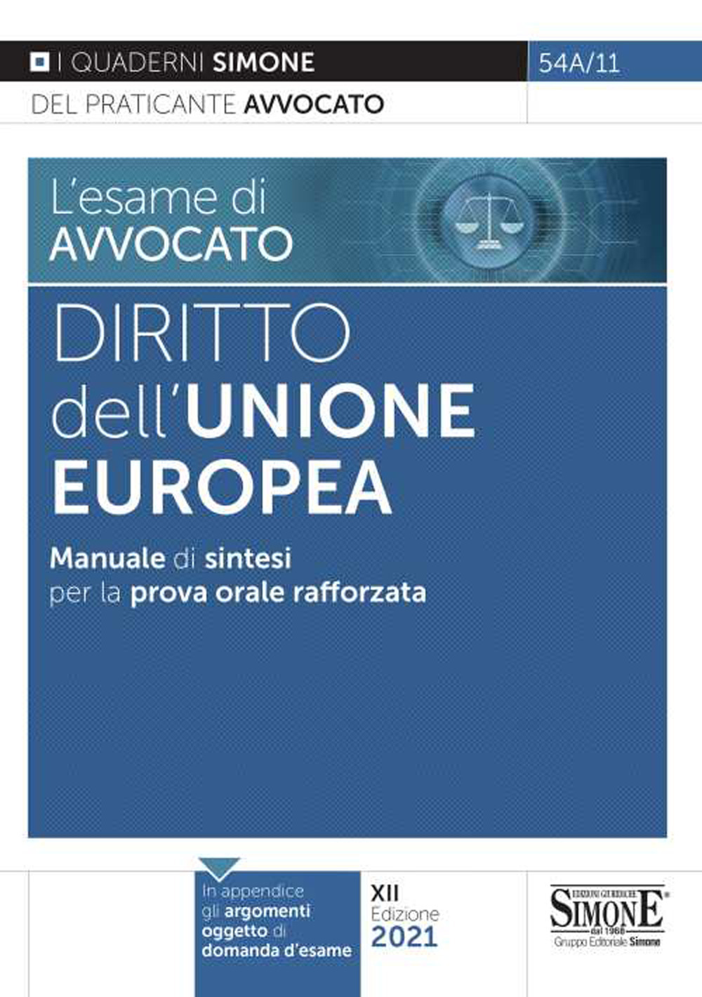 L'esame di avvocato. Diritto dell'Unione Europea. Manuale di sintesi per la prova orale rafforzata