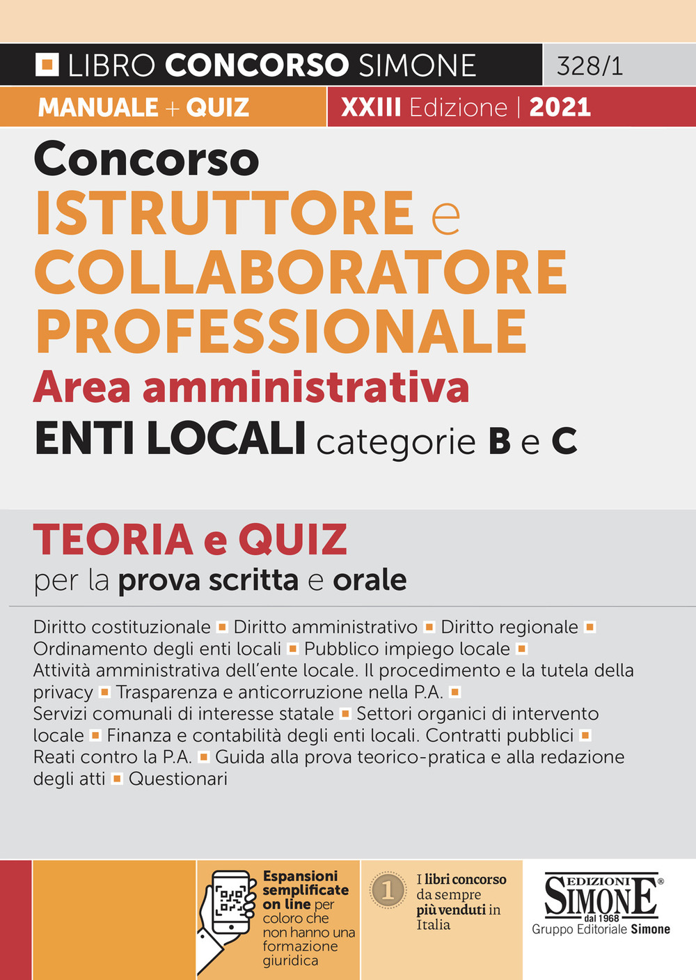 Concorso istruttore e collaboratore professionale. Area amministrativa. Enti locali. Categorie B e C. Teoria e Quiz per la prova scritta e orale. Con espansioni online