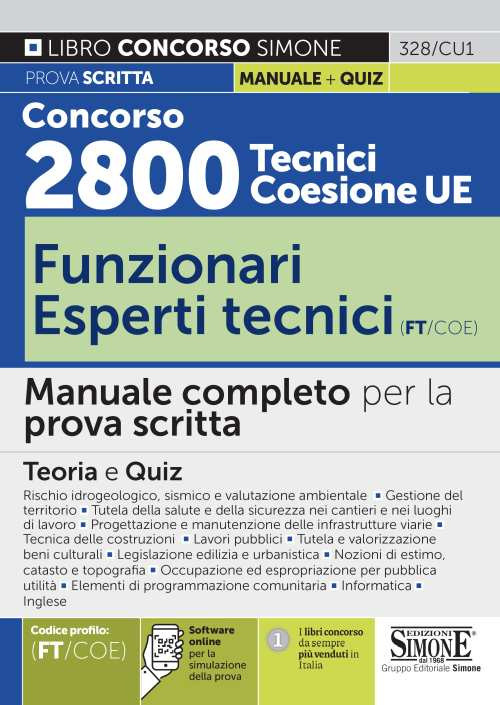 Concorso 2800 Tecnici Coesione UE..- Funzionari esperti tecnici (FT/COE). Manuale completo per la prova scritta. Con software di simulazione