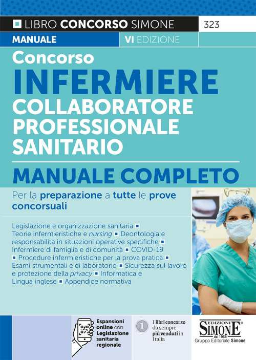 Concorso infermiere collaboratore professionale sanitario. Manuale completo. Con espansione online