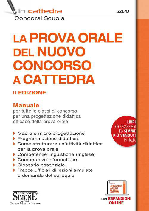 La prova orale del nuovo concorso a cattedra. Manuale per tutte le classi di concorso per una progettazione didattica efficace della prova orale. Con espansione online