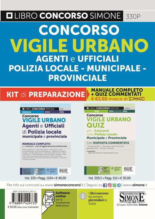 Concorso vigile urbano. Agenti e ufficiali di polizia locale, municipale e provinciale. Kit di preparazione. Manuale Completo-Quiz Commentati. Con software di simulazione