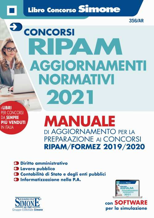 Concorso RIPAM aggiornamenti normativi 2021. Manuale di aggiornamento per la preparazione ai concorsi RIPAM/Formez 2019/2020. Con software di simulazione