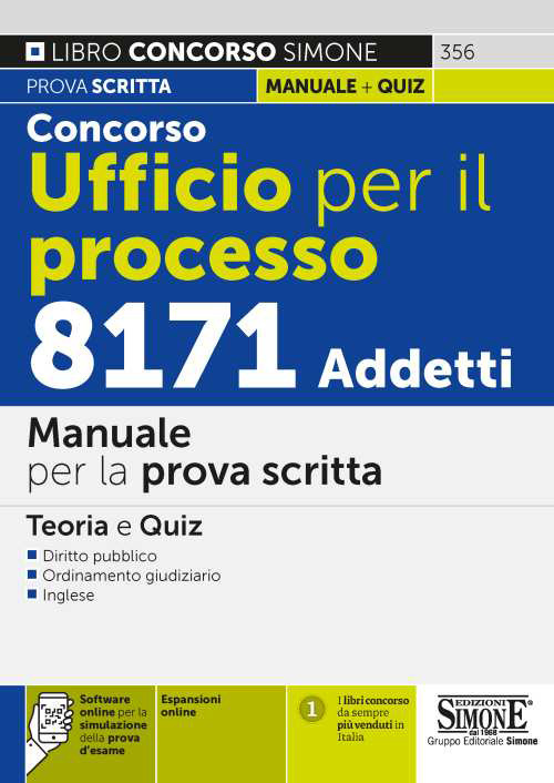 Concorso ufficio per il processo 8171 addetti. Manuale per la prova scritta. Teoria e quiz. Con espansione online. Con software di simulazione