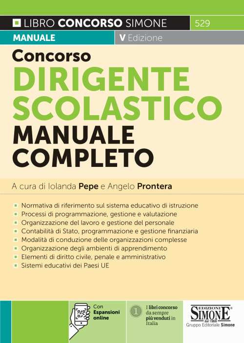 Concorso dirigente scolastico. Manuale completo per la preparazione