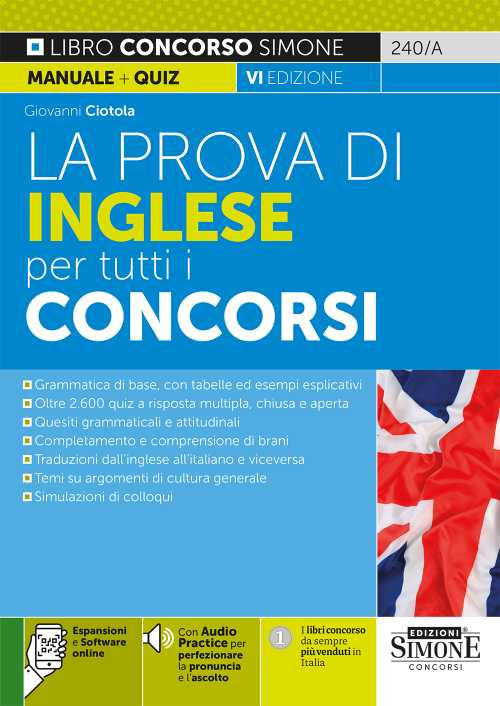 La prova di inglese per tutti i concorsi. Con Contenuto digitale per download e accesso on line: software di simulazione. Con Contenuto digitale per accesso on line: espansione online