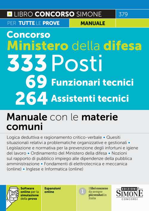 Concorso Ministero della difesa. 333 posti, 69 funzionari tecnici, 264 assistenti tecnici. Manuale con le materie comuni. Con espansione online. Con software di simulazione