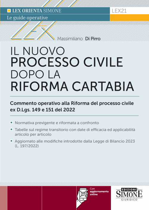 Il nuovo processo civile dopo la Riforma Cartabia. Commento operativo alla Riforma del processo civile ex D.L.gs. 149 e 150/2022. Con aggiornamento online