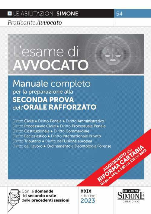 L'esame di avvocato. Manuale completo per la preparazione alla seconda prova dell'orale rafforzato