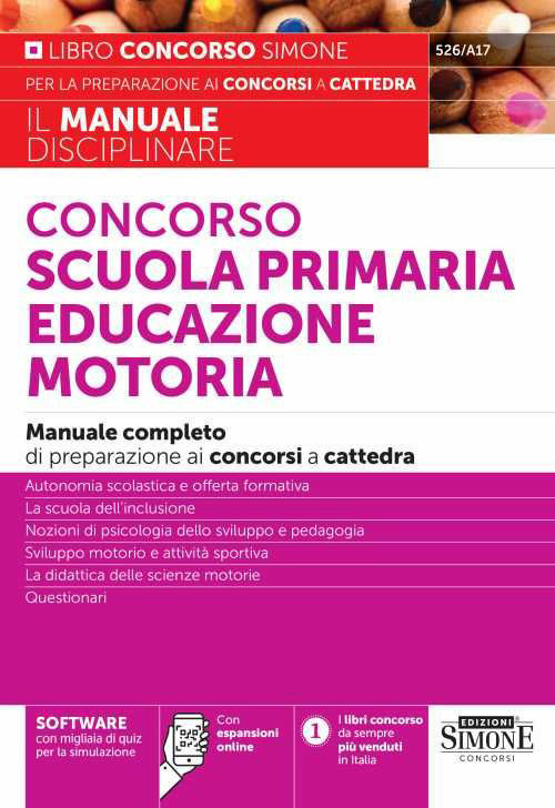 Concorso scuola primaria educazione motoria. Manuale completo di preparazione ai concorsi a cattedra. Con espansione online