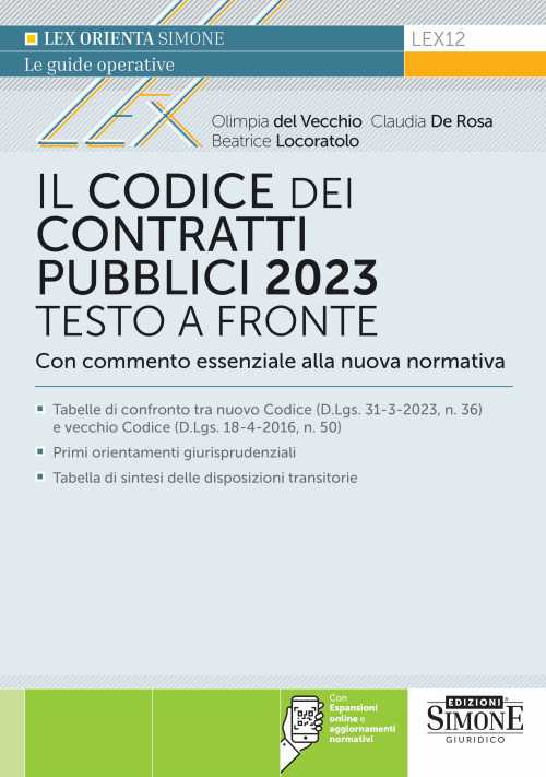 Il codice dei contratti pubblici 2023. Testo a fronte con commento essenziale alla nuova normativa. Con espansione online