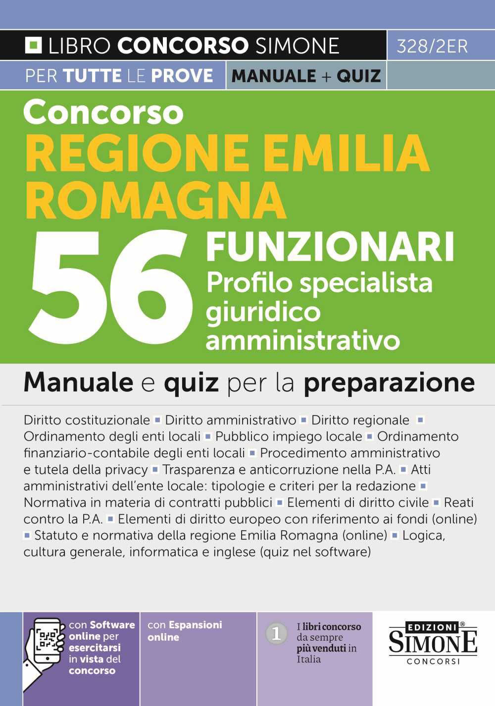 Concorso Regione Emilia Romagna 56 Funzionari. Profilo specialista giuridico amministrativo. Manuale e quiz per la prova scritta e orale. Con espansione online. Con software di simulazione