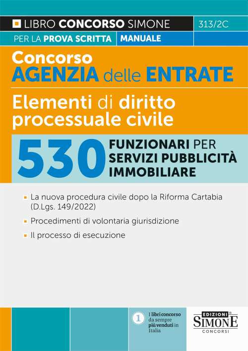 Concorso agenzia delle entrate. Elementi di diritto processuale civile. 530 funzionari per servizi pubblicità immobiliare